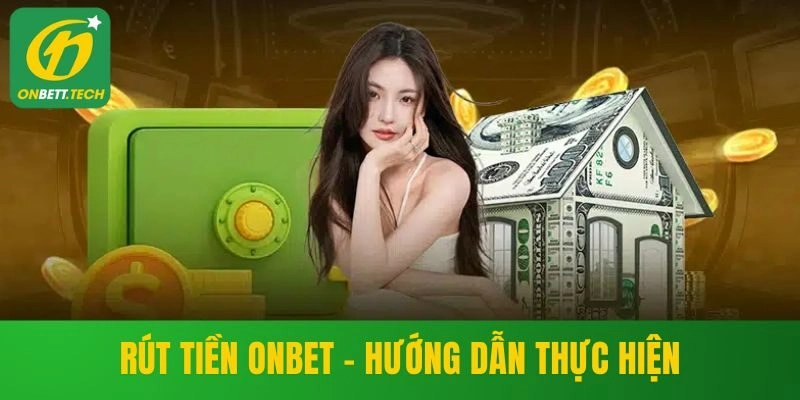 Rút tiền Onbet